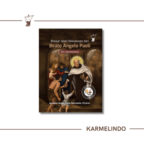 Belajar Jalan Kekudusan dari Beato Angelo Paoli (Seri Karmelitana)