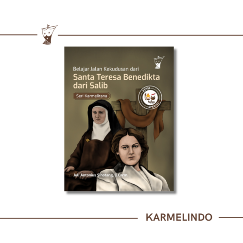 Belajar Jalan Kekudusan dari Santa Teresa Benedikta dari Salib (Seri Karmelitana)